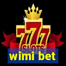 wimi bet